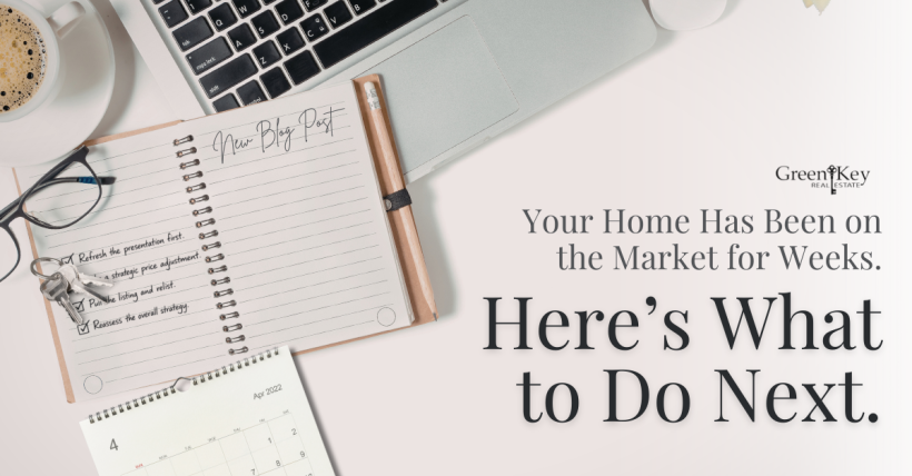 Your Home Has Been on the Market for Weeks. Here's What to Do Next.